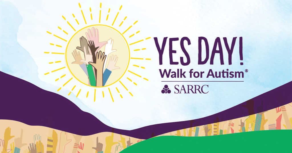 Yes Day! Walk for Autism SARRC